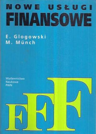 Glogowski, Munch - Nowe usługi finansowe