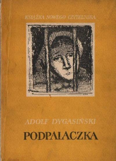 Adolf Dygasiński - Podpalaczka