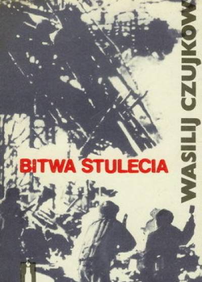 Wasilij Czujkow - Bitwa stulecia