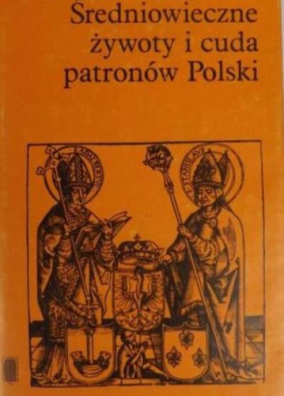opr. J. i M. Plezia - Średniowieczne żywoty i cuda patronów polski
