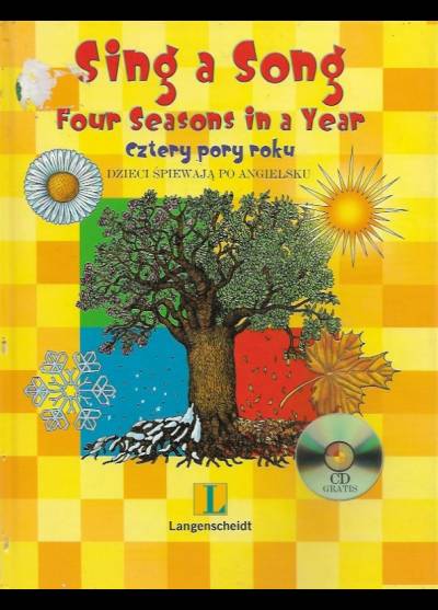A. Suska, K. Kulikowska - Sing a Sing: Four Seasons in a Year. Dzieci śpiewają po angielsku