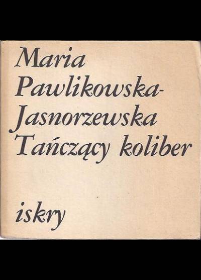 Maria Pawlikowska-Jasnorzewska - Tańczący koliber