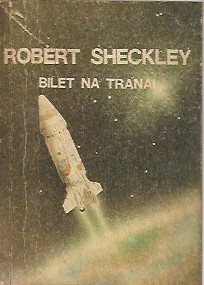 Robert Sheckley - Bilet na Tranai (wydanie klubowe)