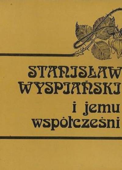 katalog wystawy - Stanisław Wyspiański i jemu współcześni