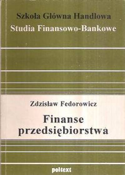Zdzisław Fedorowicz - Finanse przedsiębiorstwa