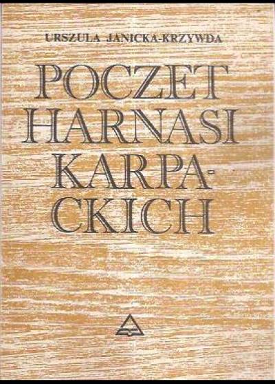 Urszula Janicka-Krzywda - Poczet harnasi karpackich