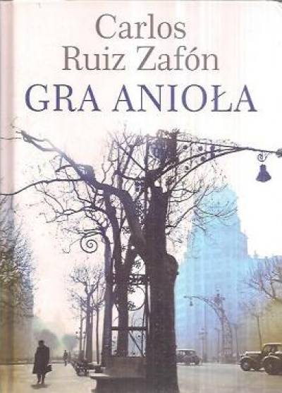 Carlos Ruiz Zafon - Gra anioła
