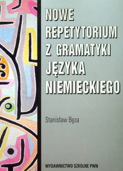 Stanisław Bęza - Nowe repetytorium z gramatyki języka niemieckiego