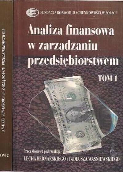 zbior., red. l. bednarski, T. Waśniewski - Analiza finansowa w zarządzaniu przedsiębiorstwem