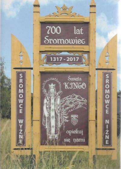 Górecki, Górecki, Grywalski - 700 lat Sromowiec 1317-2017