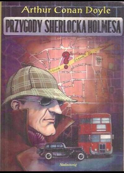 Arthur Conan Doyle - Przygody Sherlocka Holmesa