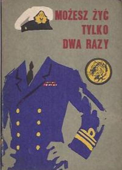 Sławomir Klimkiewicz - Możesz żyć tylko dwa razy (żółty tygrys)