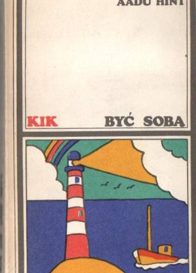 Aadu Hint - Być sobą