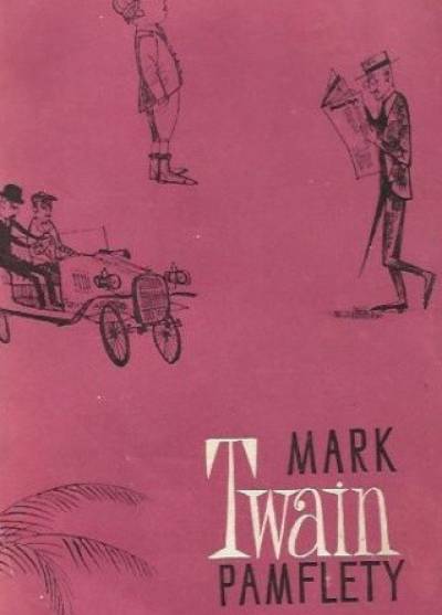 Mark Twain - Pamflety