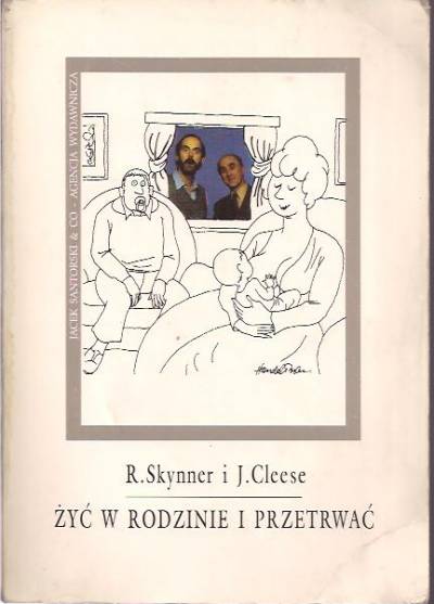 Robin Skynner, John Cleese - Żyć w rodzinie i przetrwać