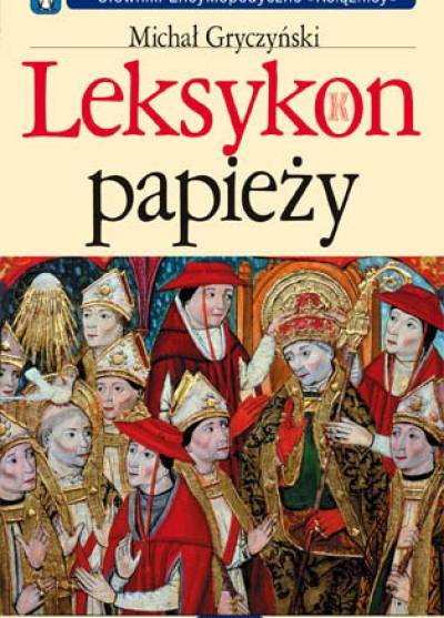 Michał Gryczyński - Leksykon papieży
