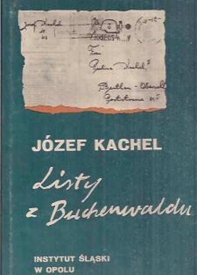 Józef Kachel - Listy z Buchenwaldu