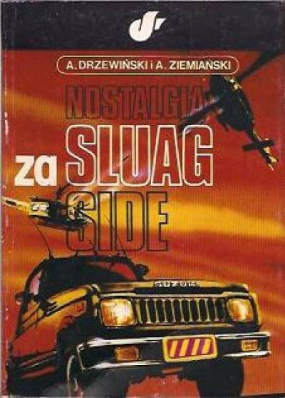 A. Drzewiński, A. Ziemiański - Nostalgia za Sluag Side
