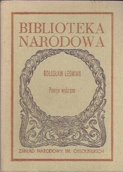 Bolesław Leśmian - Poezje wybrane (BN)