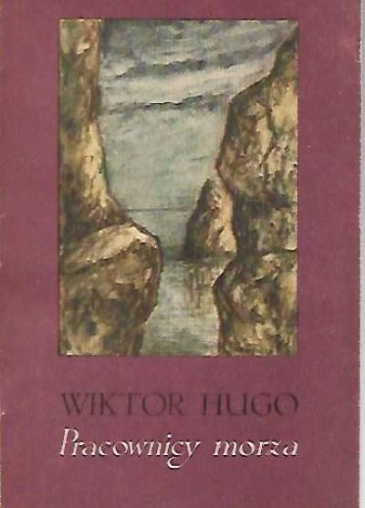 Wiktor Hugo - Pracownicy morza