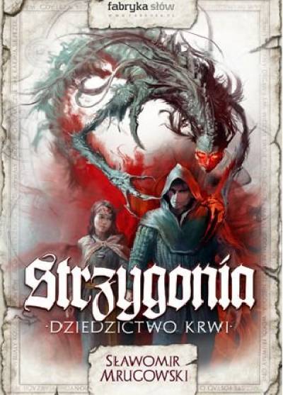 Sławomir Mrugowski - Strzygonia. Dziedzictwo krwi