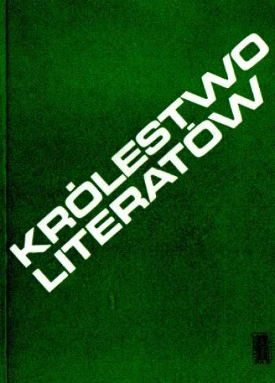Zbigniew Irzyk - Królestwo literatów. Szkice literackie