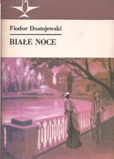 Fiodor Dostojewski - Białe noce - Łagodna