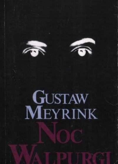 Gustaw Meyrink - Noc Walpurgii