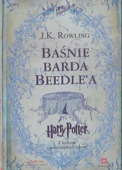 J.K. Rowling - Baśnie barda Beedle`a