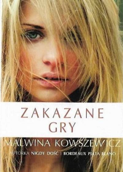 Malwina Kowszewicz - ZAkazane gry