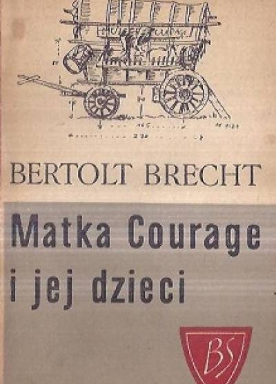 Bertolt Brecht - MAtka Courage i jej dzieci