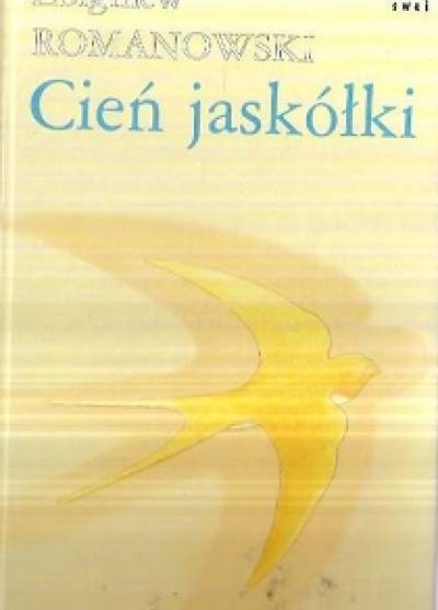 Zbigniew Romanowski - Cień jaskółki