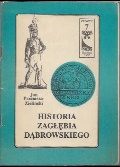 Jan Przemsza-Zieliński - Historia Zagłębia Dąbrowskiego. Zeszyt 7 (1814-1870)