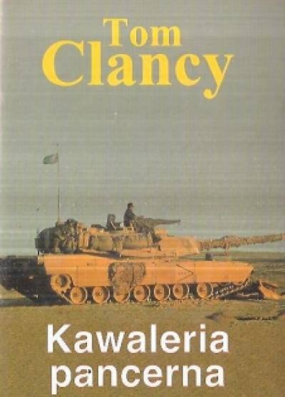 Tom Clancy - Kawaleria pancerna. Wizyta z przewodnikiem