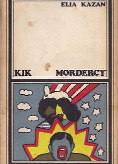 Elia Kazan - Mordercy