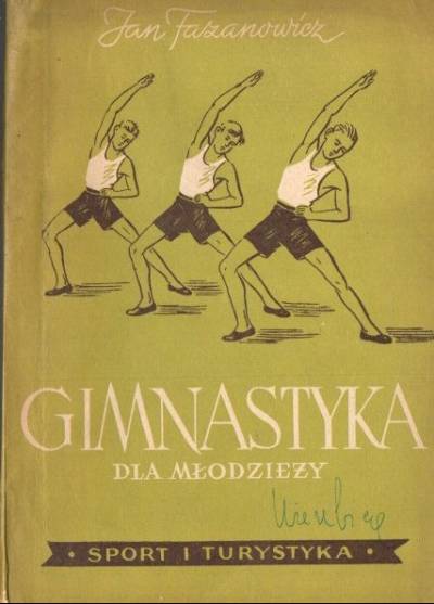 Jan FAzanowicz - Gimnastyka dla młodzieży (1954)