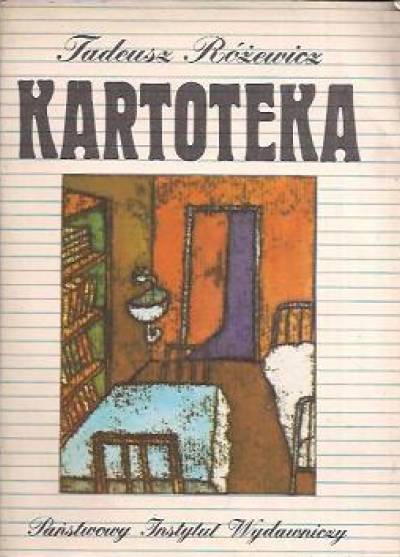 Tadeusz Różewicz - Kartoteka