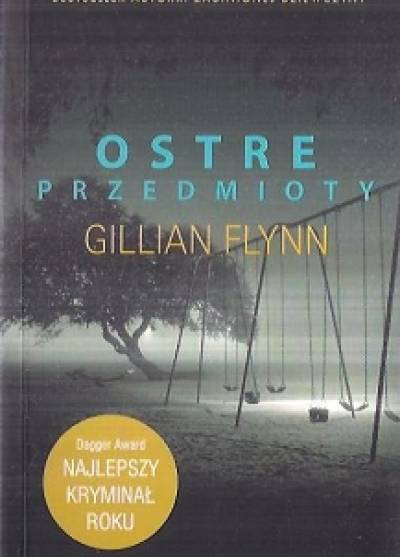 Gillian Flynn - Ostre przedmioty