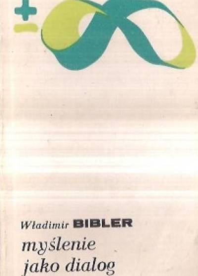 Władimir Bibler - Myślenie jako dialog