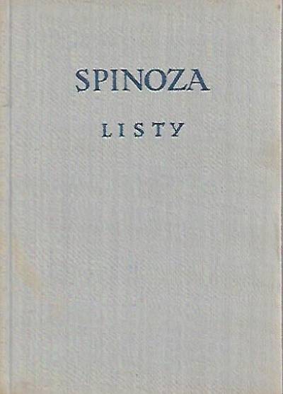 Spinoza - Listy mężów uczonych do Benedykta de Spinozy oraz odpowiedzi autora wielce pomocne dla wyjaśnienia jego dzieł