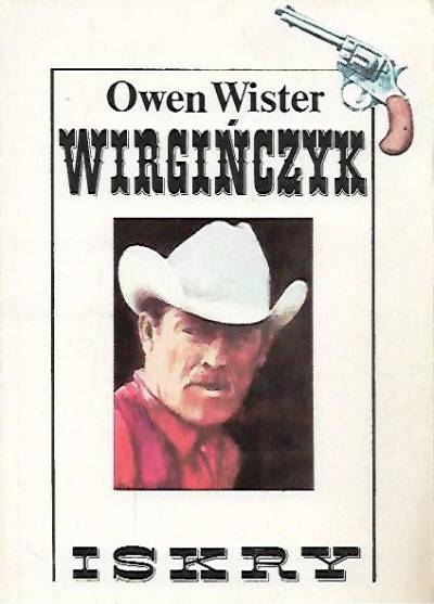 Owen Wister - Wirgińczyk. Jeździec z równin