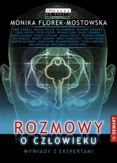 Monika Florek-Mostowska - Rozmowy o człowieku. Wywiady z ekspertami