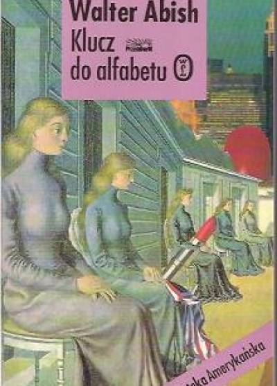 Walter Abish - Klucz do alfabetu