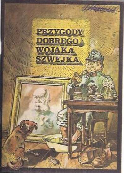 T.Horvath i A. Dorgay wg Haszka - Przygody dobrego wojaka Szwejka