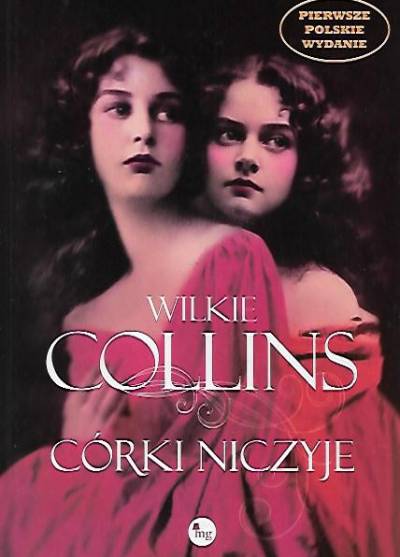 Wilkie Collins - Córki niczyje