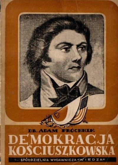 Adam Próchnik - Demokracja Kościuszkowska