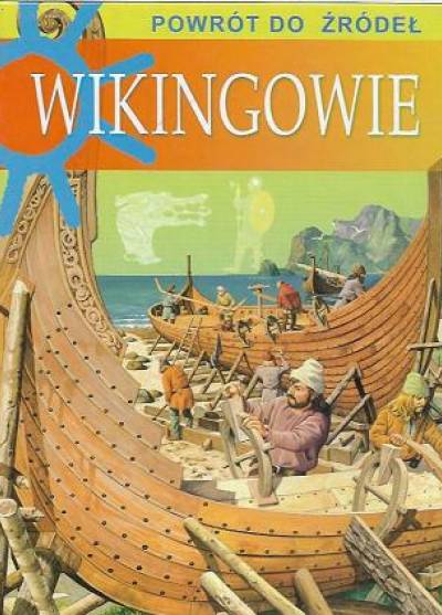 Wikingowie (Powrót do źródeł)
