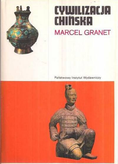 Marcel Granet - Cywilizacja chińska
