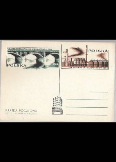 K. Rogaczewska - Mostostal. 1945: Most Poniatowskiego - 1970: Zakłady chemiczne w Policach  (kartka pocztowa)