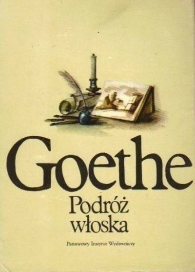 J. W. Goethe - Podróż włoska